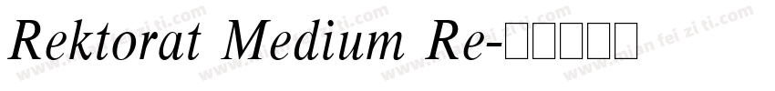 Rektorat Medium Re字体转换
